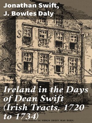 cover image of Ireland in the Days of Dean Swift (Irish Tracts, 1720 to 1734)